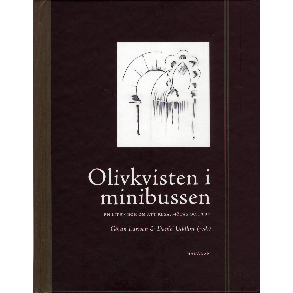 Produktbild för Olivkvisten i minibussen : en liten bok om att mötas, resa och tro (inbunden)
