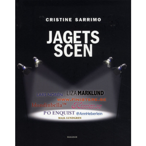 Cristine Sarrimo Jagets scen - självframställning i olika medier (bok, danskt band)