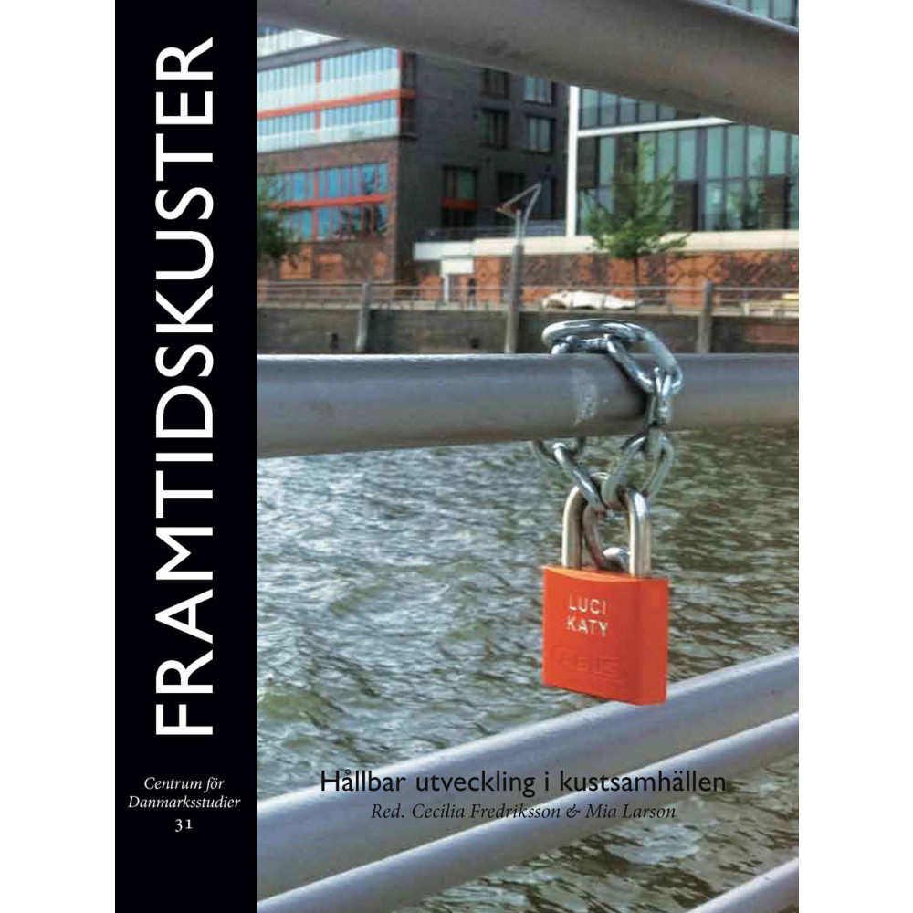 Produktbild för Framtidskuster : Hållbar utveckling i kustsamhällen (bok, danskt band)