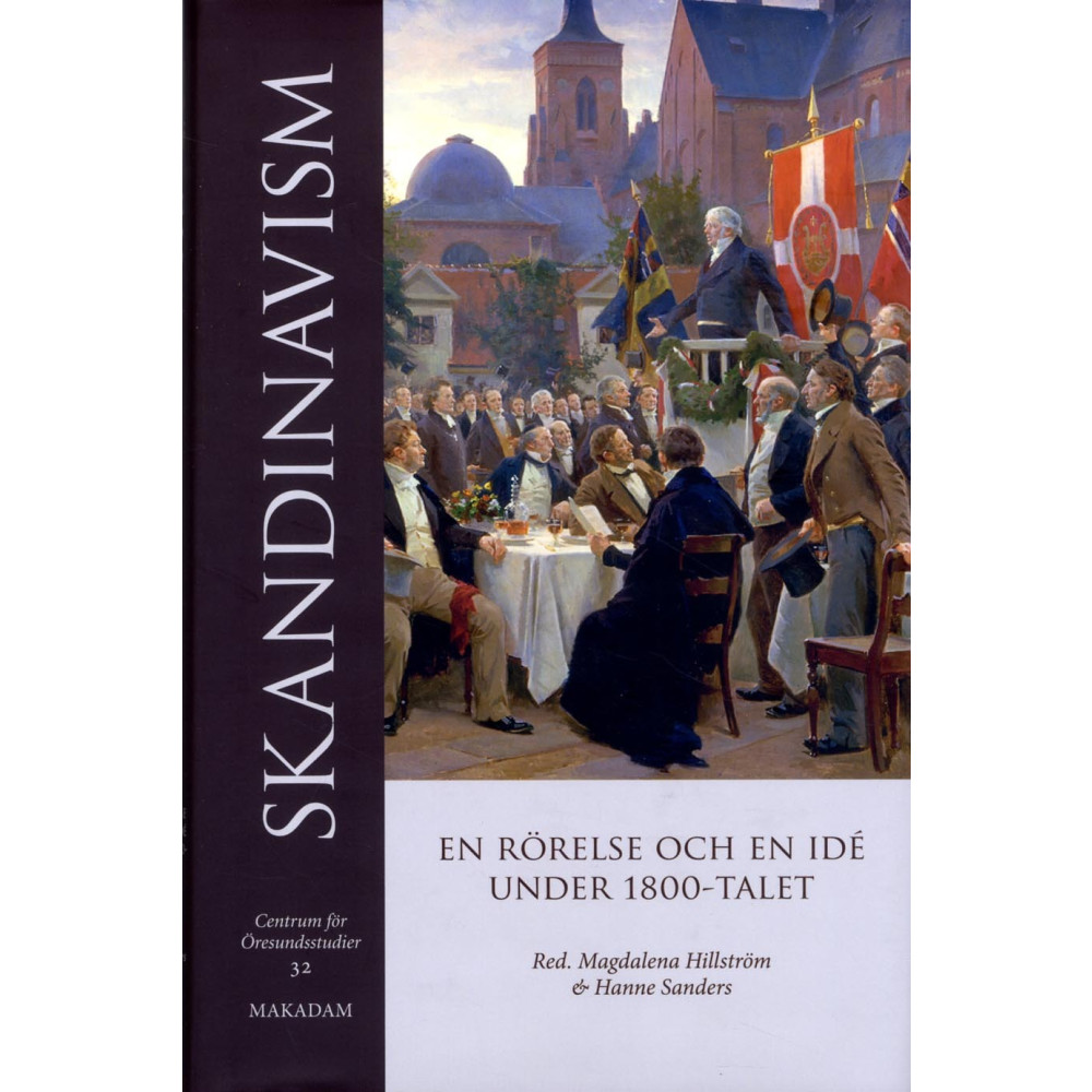 Produktbild för Skandinavism : En rörelse och en idé under 1800-talet (inbunden)