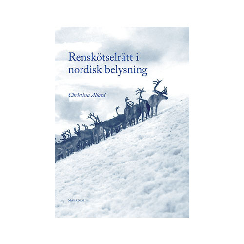 Christina Allard Renskötselrätt i nordisk belysning (bok, danskt band)