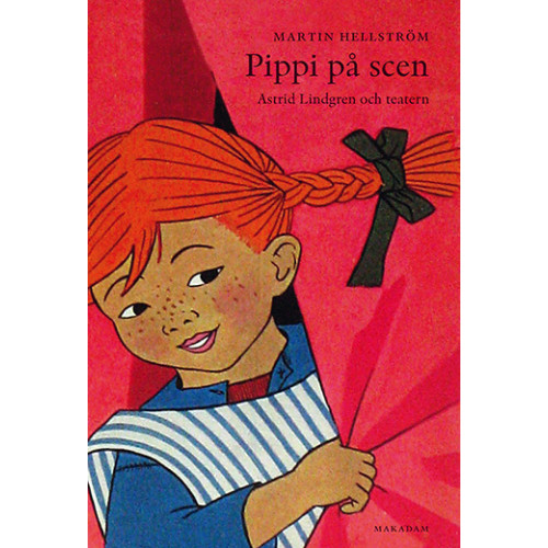 Martin Hellström Pippi på scen : Astrid Lindgren och teatern (bok, danskt band)