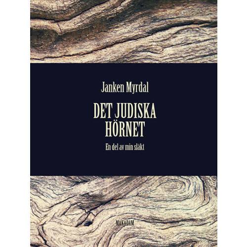 Janken Myrdal Det judiska hörnet : En del av min släkt (inbunden)
