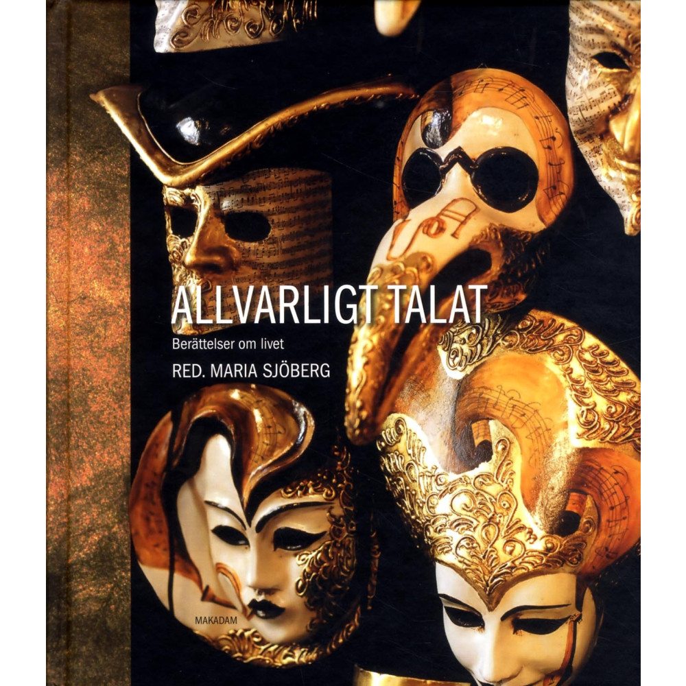 Produktbild för Allvarligt talat : Berättelser om livet (bok, kartonnage)