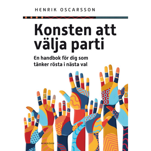 Henrik Oscarsson Konsten att välja parti : en handbok för dig som tänker rösta i nästa val (bok, danskt band)