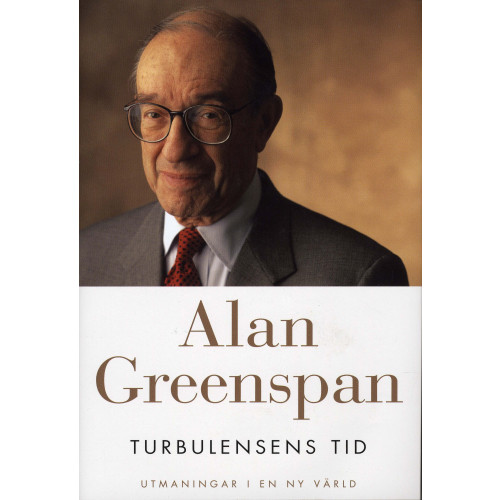 Alan Greenspan Turbulensens tid : utmaningar i en ny värld (inbunden)