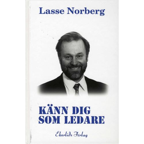 Lasse Norberg Känn dig som ledare (inbunden)
