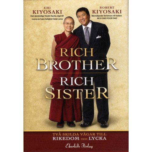 Emi Kiyosaki Rich Brother - Rich Sister : två skilda vägar till rikedom och lycka (inbunden)
