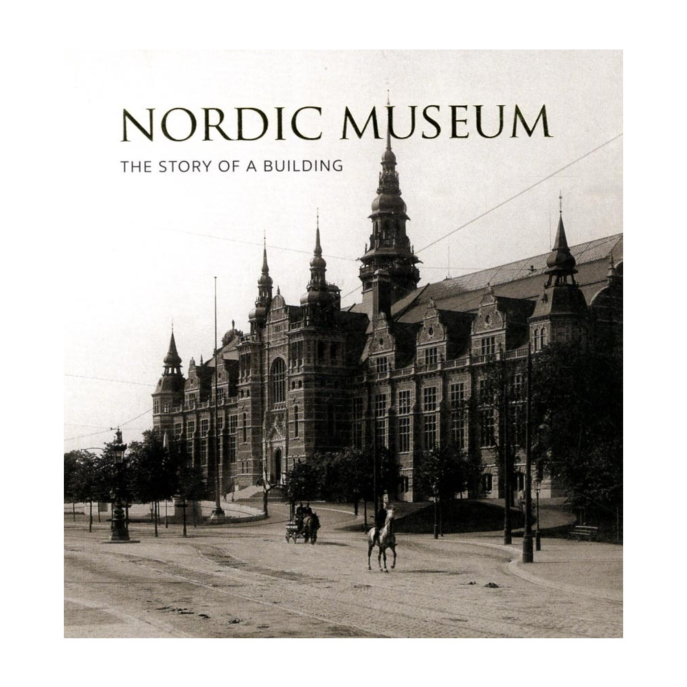 Produktbild för Nordic Museum : The Story of a Building (häftad, eng)