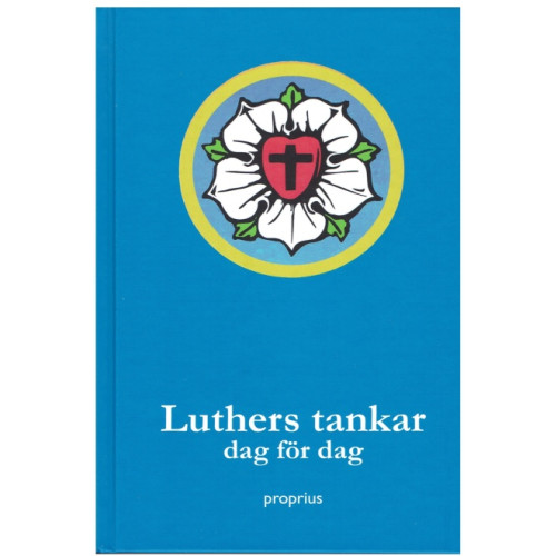 Proprius Idébibliotek Luthers tankar dag för dag (inbunden)
