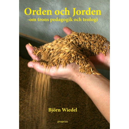 Björn Wiedel Orden och Jorden (häftad)