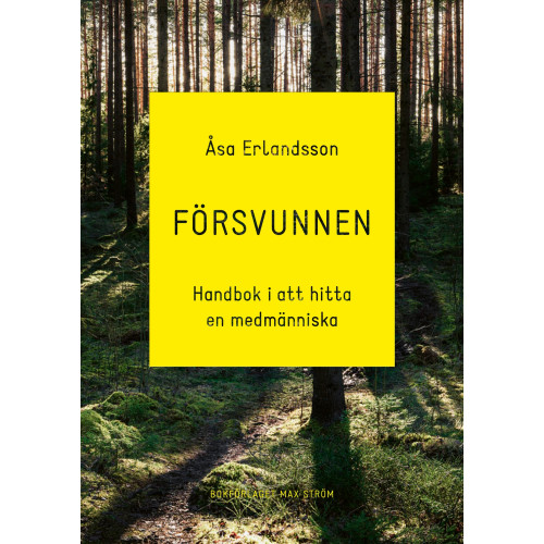 Åsa Erlandsson Försvunnen : handbok i att hitta en medmänniska (bok, flexband)