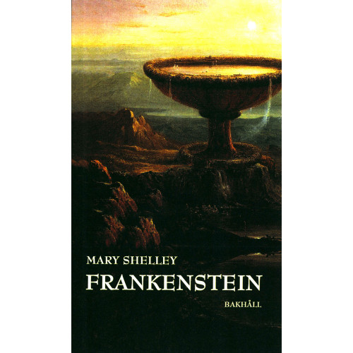 Mary Shelley Frankenstein eller den moderne Prometeus (pocket)