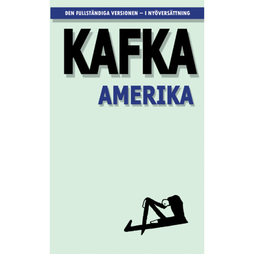 Franz Kafka Amerika ; Den försvunne (pocket)