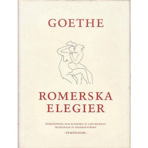 Johann Wolfgang von Goethe Romerska elegier (inbunden)