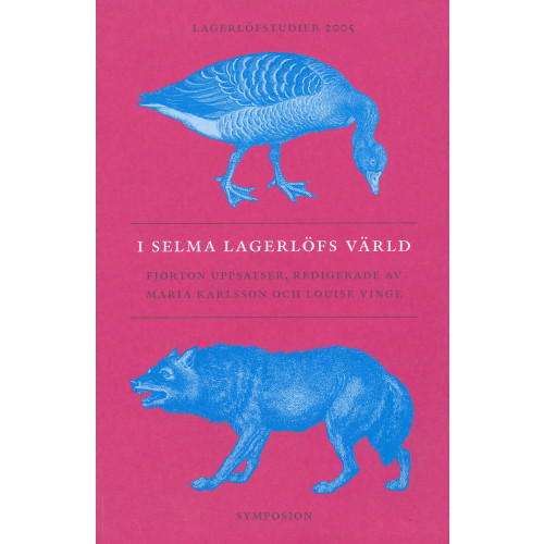 Bokförlag Symposion I Selma Lagerlöfs värld : fjorton uppsatser (häftad)