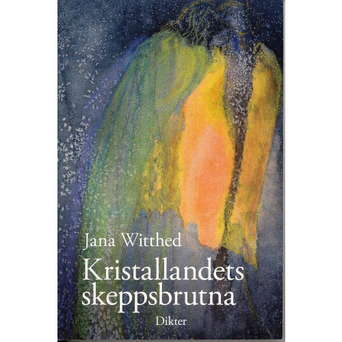 Jana Witthed Kristallandets skeppsbrutna (häftad)