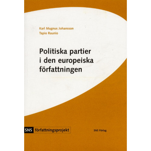 Karl Magnus Johnasson Politiska partier i den europeiska författningen (inbunden)