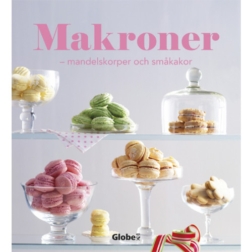Globe förlaget Makroner : mandelskorpor och småkakor (inbunden)