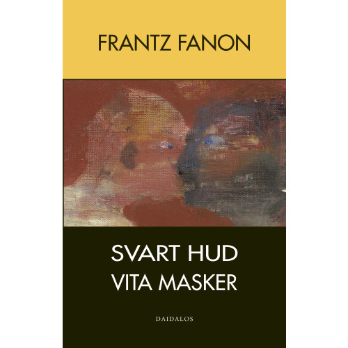 Frantz Fanon Svart hud - vita masker (häftad)