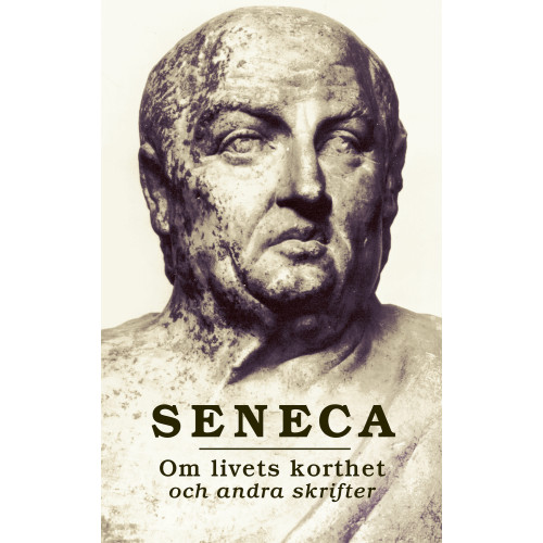 Seneca Om livets korthet och andra skrifter (bok, danskt band)
