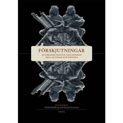 Artos & Norma Bokförlag Förskjutningar : avgörande skiften i relationen mellan judar och kristna (bok, danskt band)