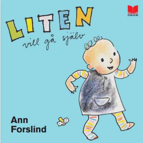Ann Forslind Liten vill gå själv (bok, board book)