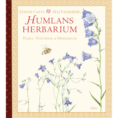 Stefan Casta Humlans herbarium : flora, växtpress och herbarium (bok, spiral)