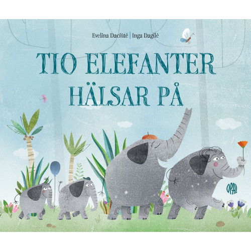 Evelina Daciute Tio elefanter hälsar på (bok, kartonnage)