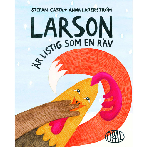 Stefan Casta Larson är listig som en räv (inbunden)