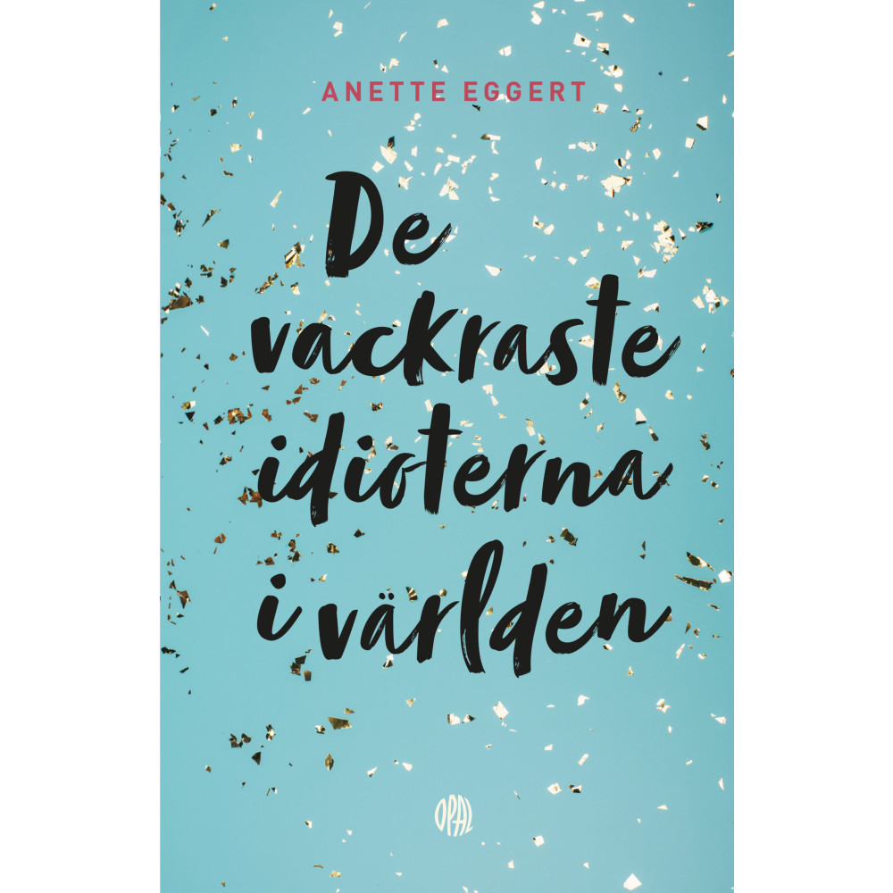 Produktbild för De vackraste idioterna i världen (pocket)