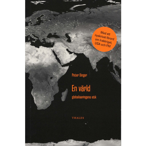 Peter Singer En värld - globaliseringens etik (bok, danskt band)