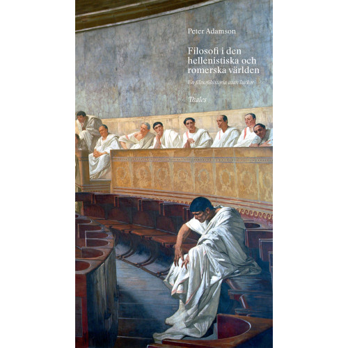 Peter Adamson Filosofi i den hellenistiska och romerska världen (bok, halvklotband)