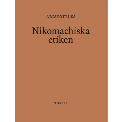 Aristoteles Nikomachiska etiken (inbunden)