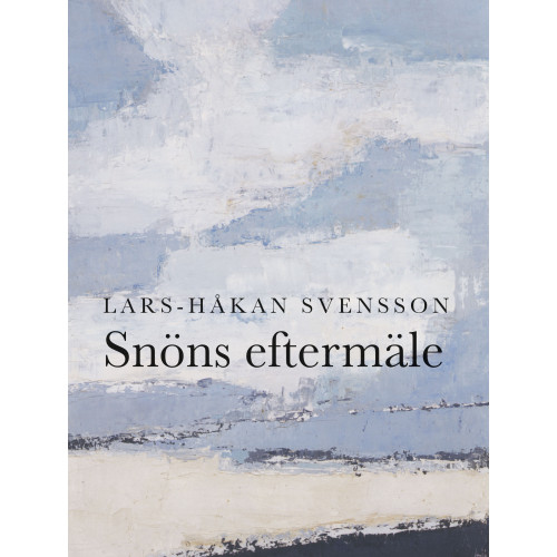 Lars-Håkan Svensson Snöns eftermäle (bok, danskt band)
