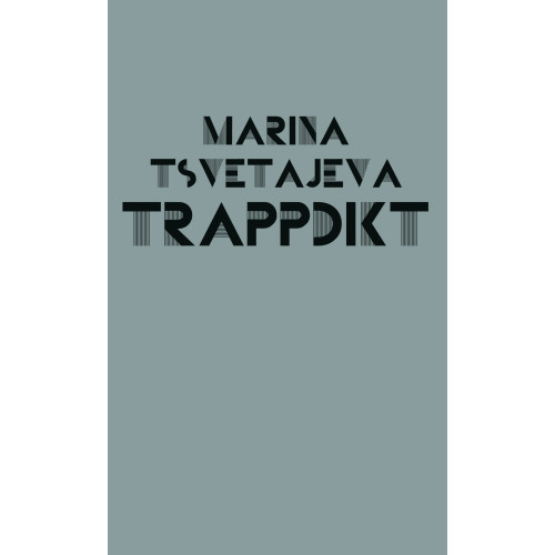 Marina Tsvetajeva Trappdikt (bok, danskt band)