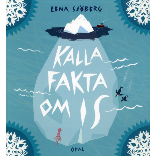 Lena Sjöberg Kalla fakta om is (inbunden)