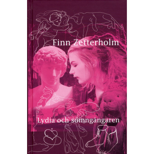 Finn Zetterholm Lydia och sömngångaren (inbunden)
