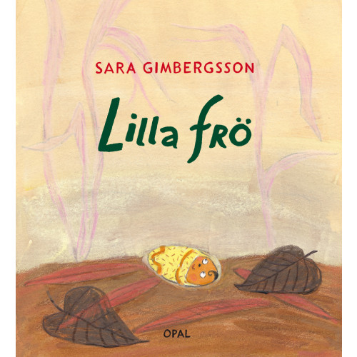 Sara Gimbergsson Lilla frö (inbunden)