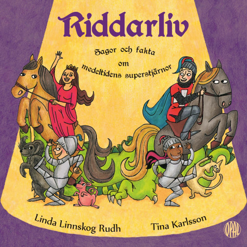 Linda Linnskog Rudh Riddarliv : sagor och fakta om medeltidens superstjärnor (inbunden)