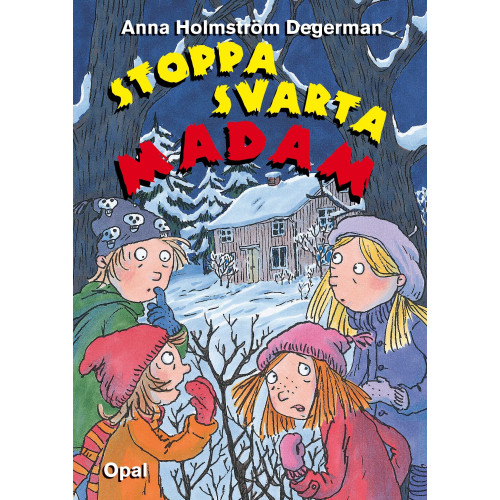 Anna Holmström Degerman Stoppa Svarta madam (inbunden)