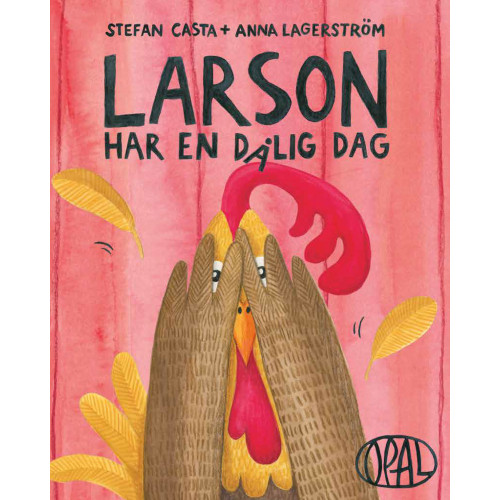 Stefan Casta Larson har en dålig dag (inbunden)