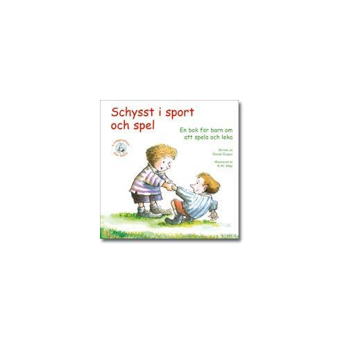 Daniel Grippo Schysst i sport och spel : en bok för barn om att spela och leka (häftad)
