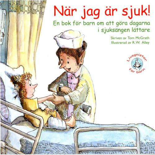 Tom McGrath När jag är sjuk! : en bok för barn om att göra dagarna i sjuksängen lättare (häftad)
