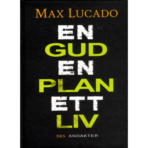 Max Lucado En Gud, En plan, Ett liv (inbunden)