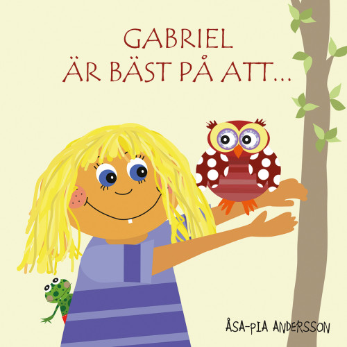 Åsa-Pia Andersson Gabriel är bäst på att... (inbunden)