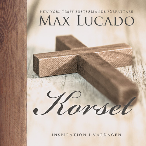 Max Lucado Korset (inbunden)