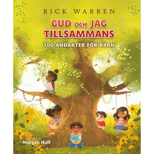 Rick Warren Gud och jag tillsammans : 100 andakter för barn (inbunden)