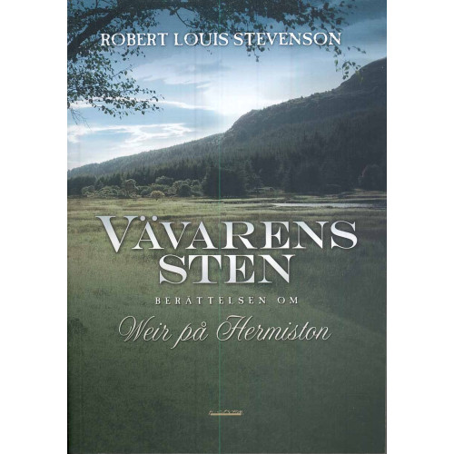 Robert Louis Stevensson Vävarens sten : ett fragment (häftad)