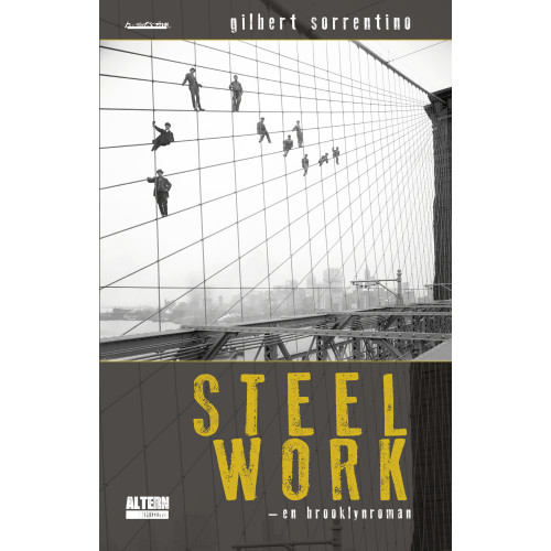 Gilbert Sorrentino Steelwork : en Brooklynroman (häftad)